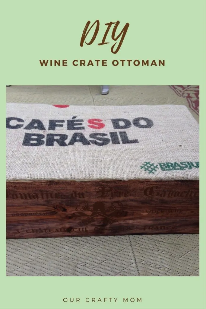 Wine Crate Ottoman DIY Our Crafty  Mom