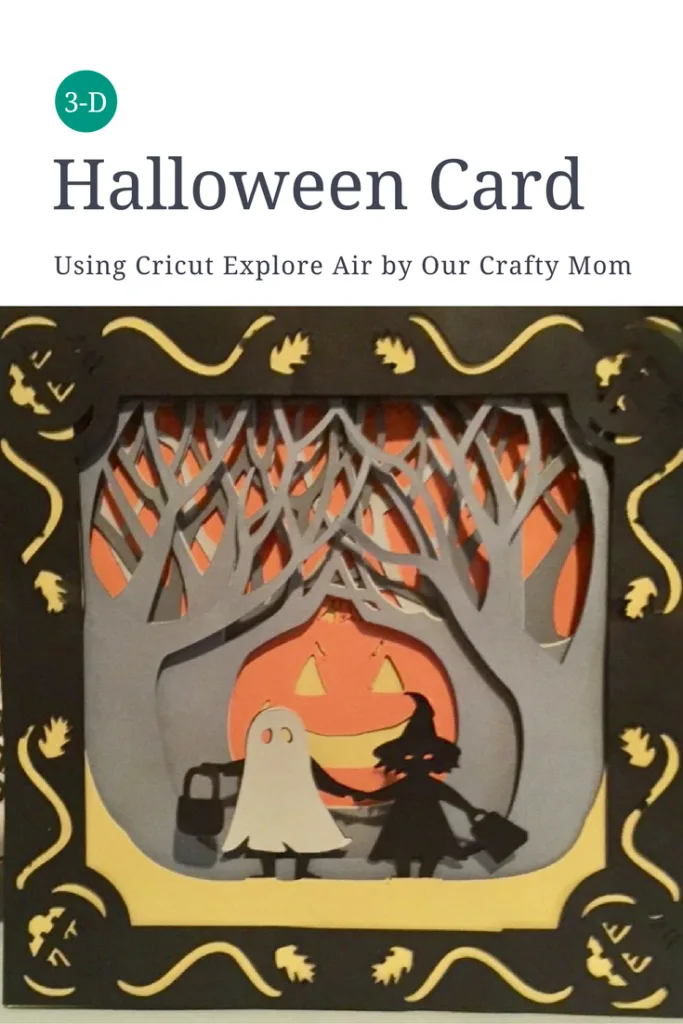 Halloween Card Using Cricut Our Crafty Mom