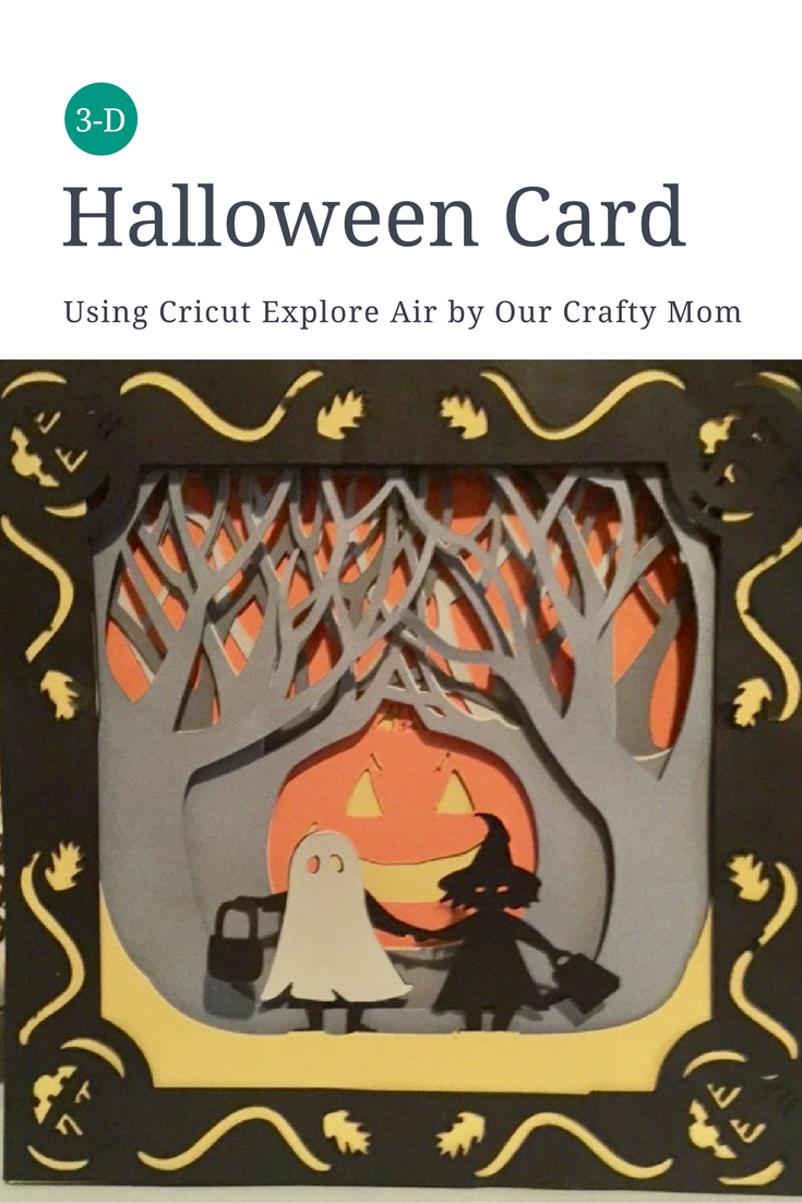 Halloween Card Using Cricut Our Crafty Mom Craft Corner