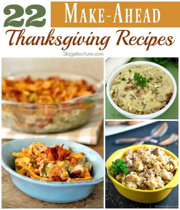 https://stagetecture.com/make-ahead-thanksgiving-recipes/