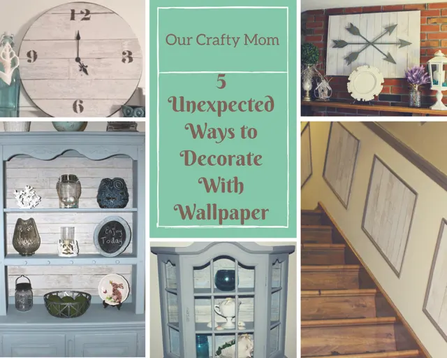 5 Unexpected Ways To Decorate With Wallpaper - Our Crafty Mom