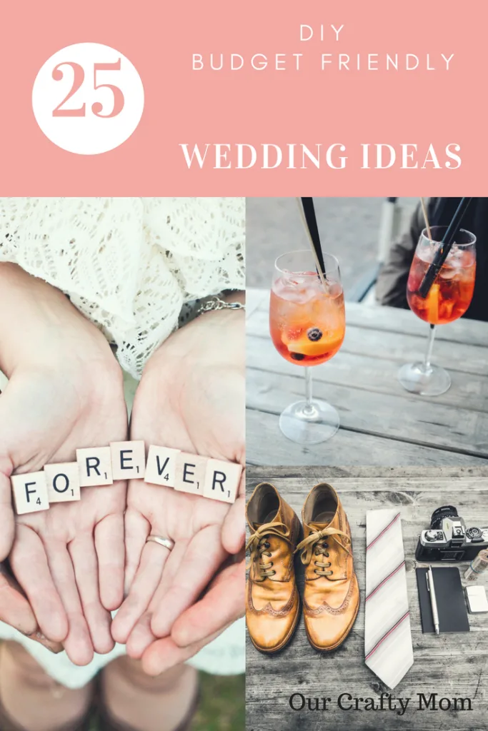 25 DIY Budget Friendly Wedding Ideas Our Crafty Mom 2