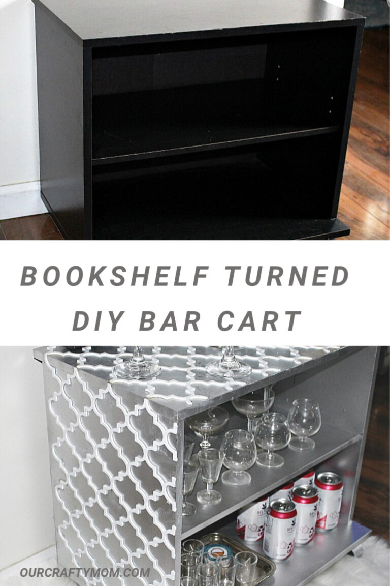 How To Turn An Old Bookshelf Into A DIY Bar Cart Our Crafty Mom