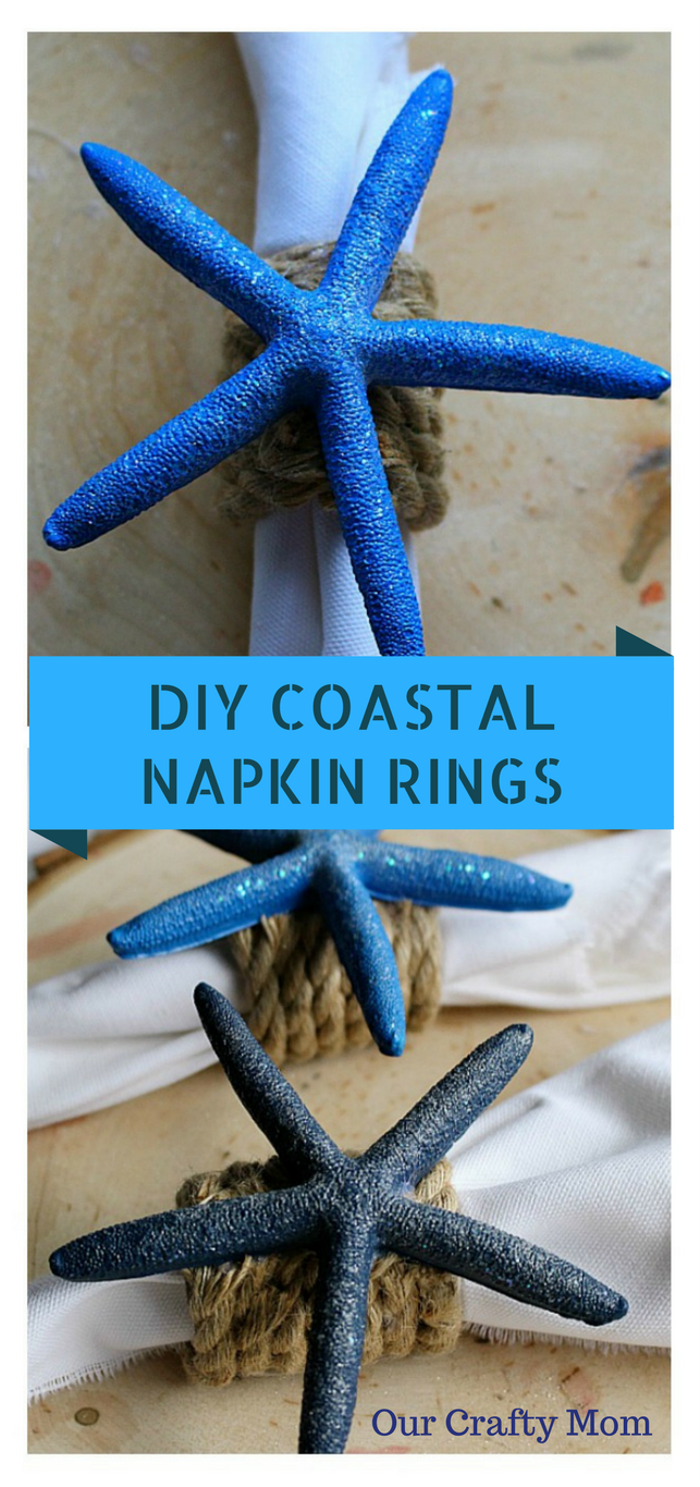 DIY Coastal Napkin Rings With Starfish Our Crafty Mom