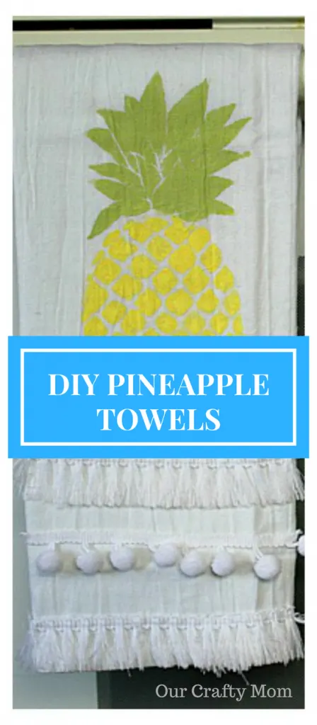 DIY-Pineapple Flour Sack Towels-Our-Crafty-Mom-9.jpg