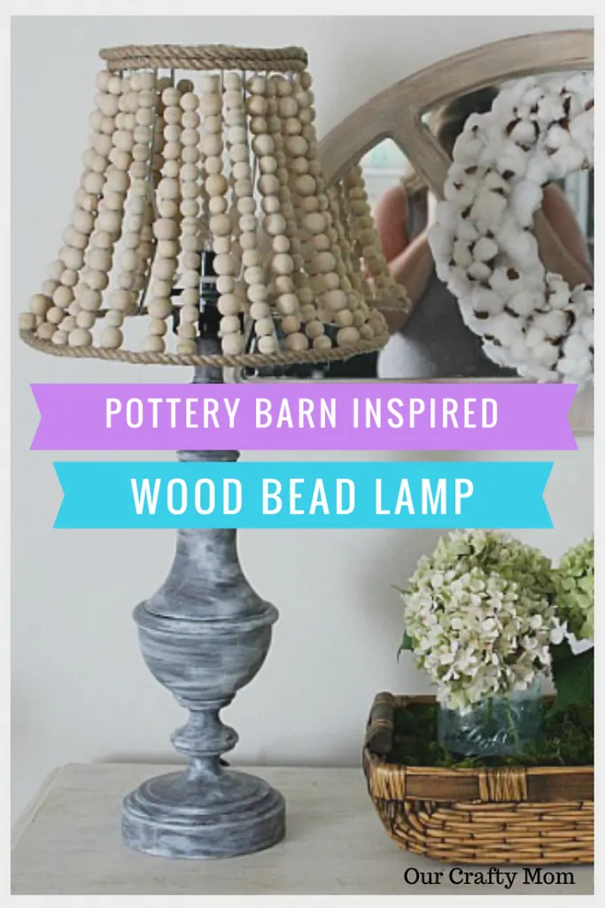 How To Make A Pottery Barn Inspired Wood Bead Lamp Our Crafty Mom 