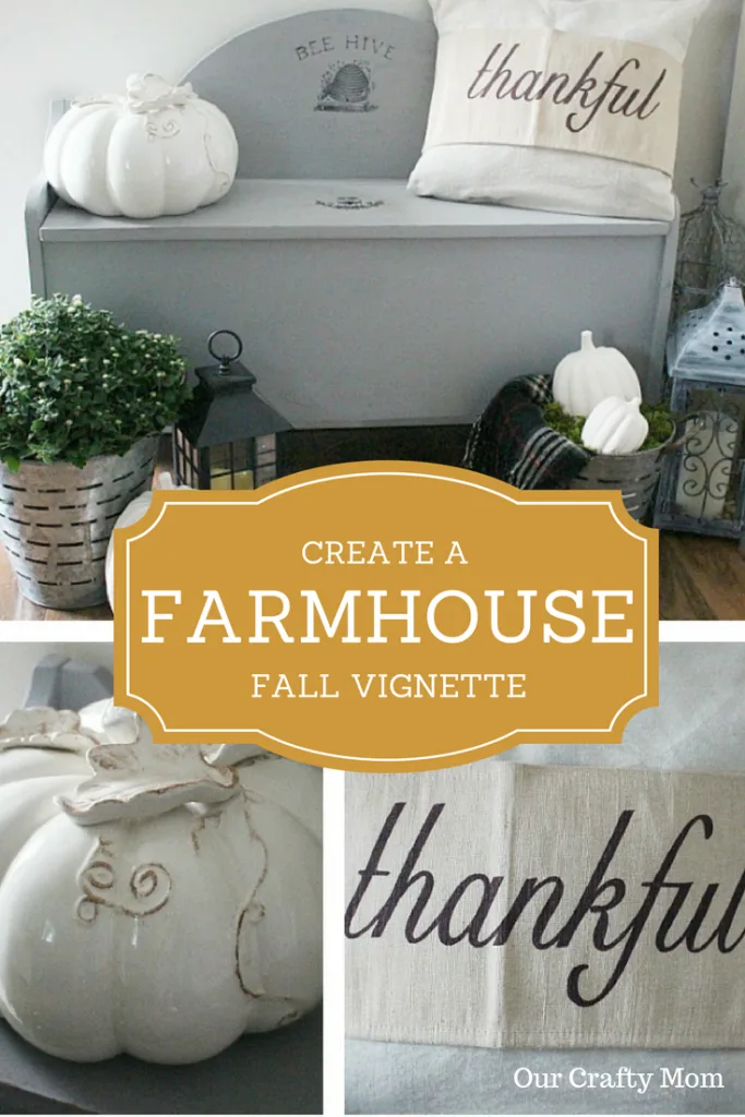 Create A Farmhouse Fall Vignette Our Crafty Mom