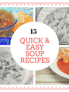 15 Quick & Easy Soup Recipes Our Crafty Mom