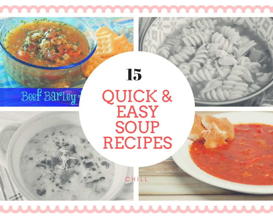 15 Quick & Easy Soup Recipes Our Crafty Mom