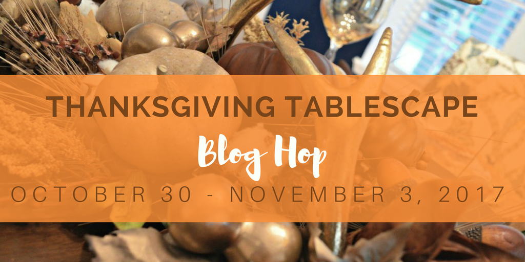 Thanksgiving Tablescape Blog Hop Our Crafty Mom 