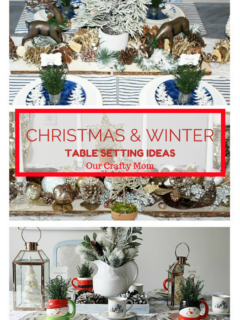 Christmas and Winter Table Setting Ideas - Our Crafty Mom #12daysofchristmas