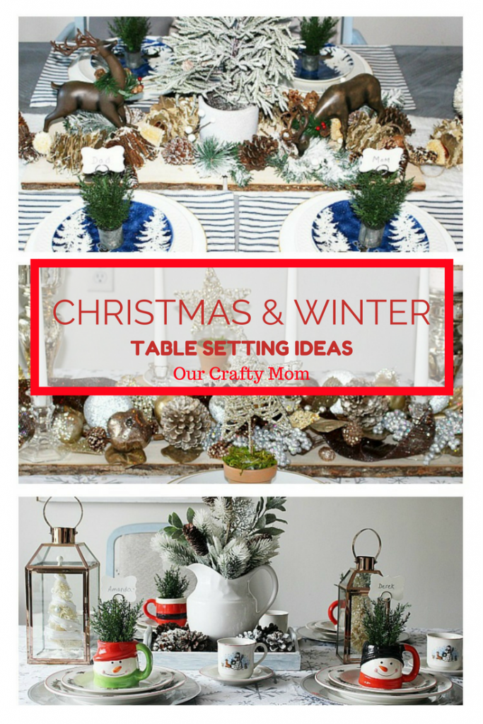 Christmas and Winter Table Setting Ideas - Our Crafty Mom #12daysofchristmas
