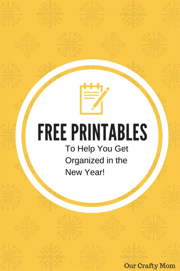 How To Get Organized With Free Printables Our Crafty Mom