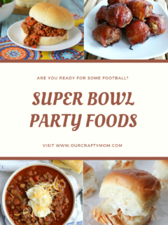 Super Bowl Party Foods and Merry Monday Our Crafty Mom