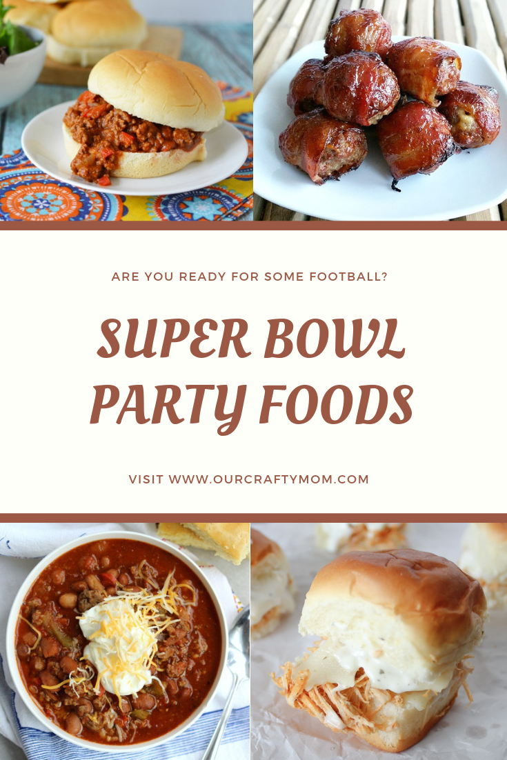 Super Bowl Party Foods and Merry Monday Our Crafty Mom