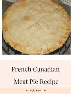 French Canadian Meat Pie Recipe Our Crafty Mom #recipes #frenchmeatpie