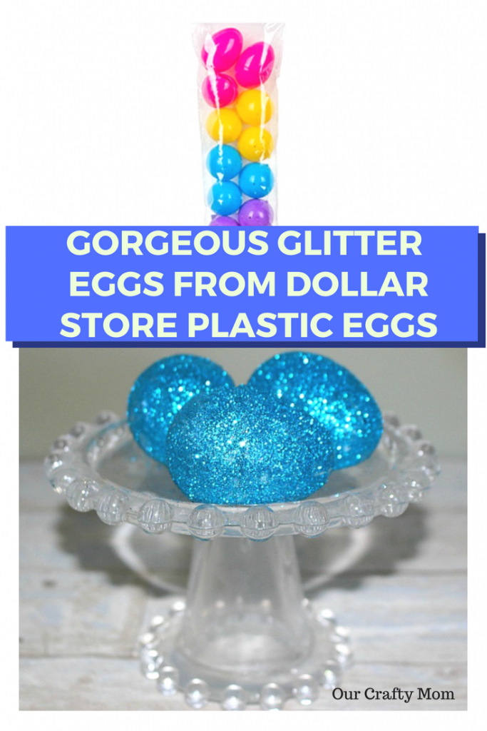 How To Make Gorgeous Glitter Easter Eggs Our Crafty Mom #glittercrafts #glittereastereggs #eastereggs #easter #springcrafts #springdecor #easterdecor #dollarstorecrafts #dollartree