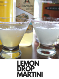 How To Make The Perfect Lemon Drop Martini Our Crafty Mom #summercocktails #cocktailrecipes #lemondropmartini