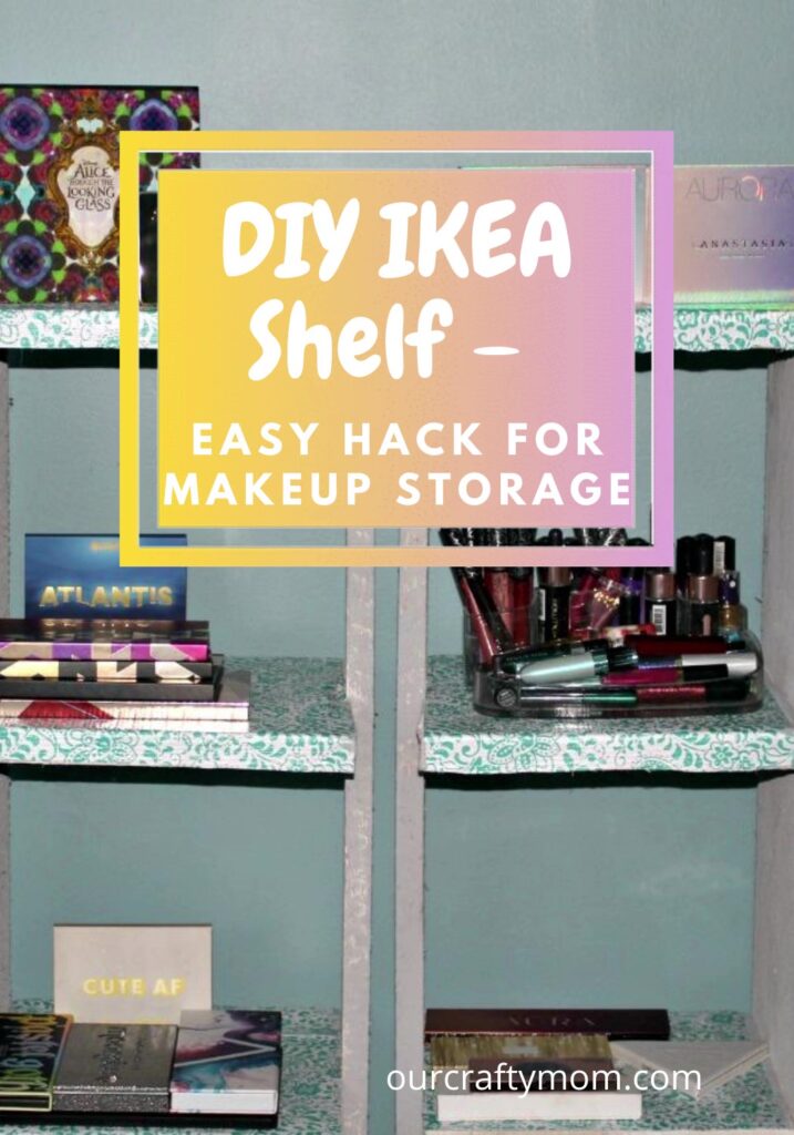 DIY IKEA Shelf Easy Hack For Makeup Storage