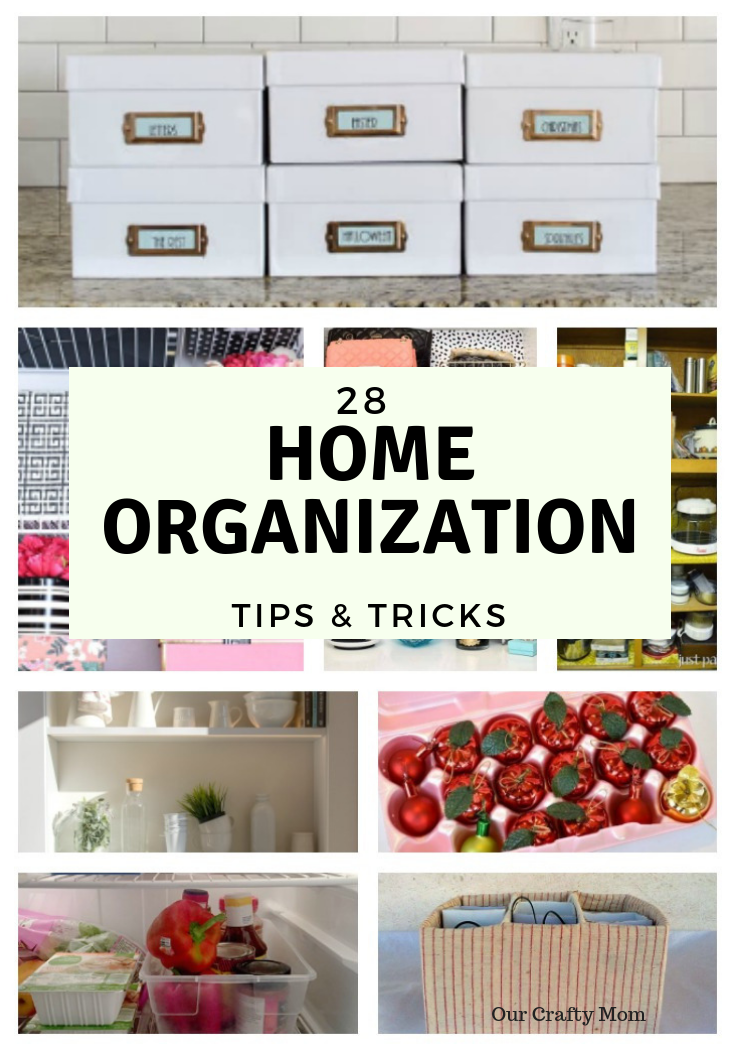 28 Quick & Easy Home Organization Tips & Tricks Our Crafty Mom