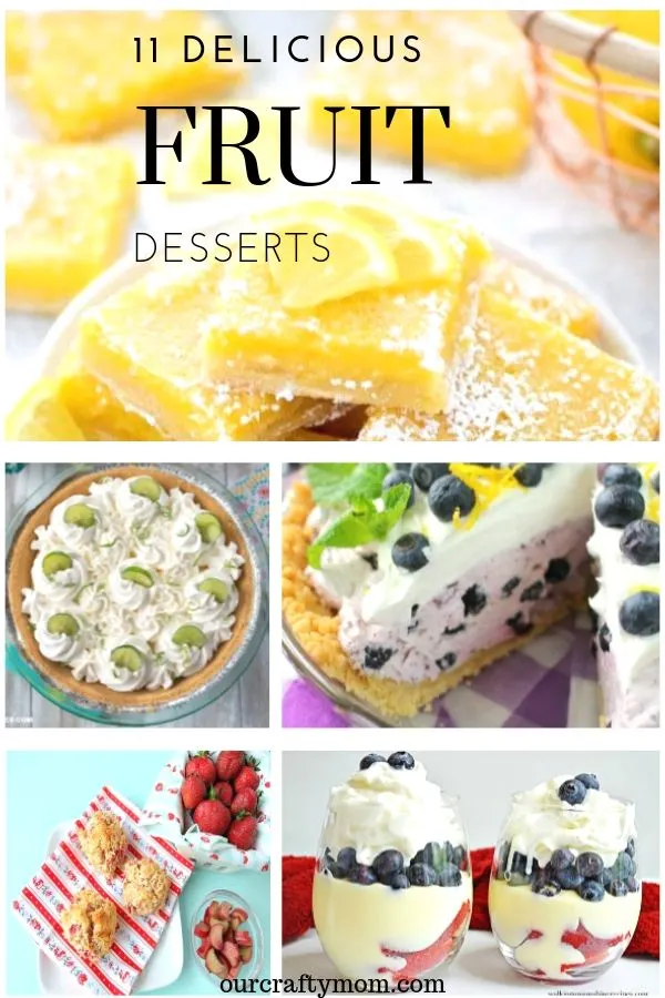 11 delicious fruit dessert recipes collage of 5
