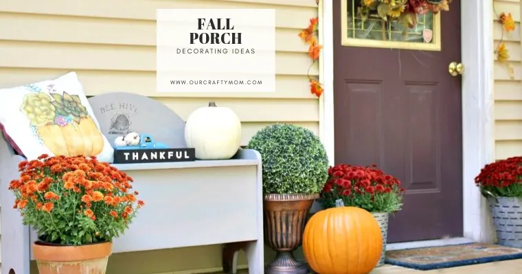 https://ourcraftymom.com/wp-content/uploads/2019/09/FALL-PORCH.png.webp