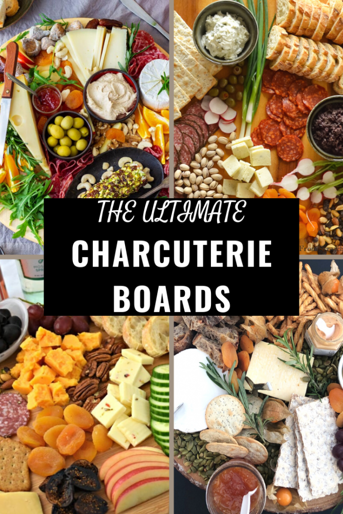 the ultimate charcuterie boards