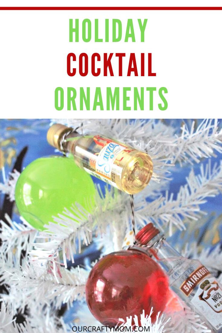 How To Make Festive Holiday Ornament Cocktails - Our Crafty Mom