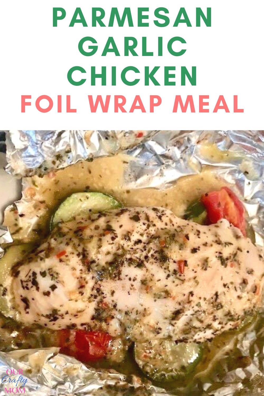 parmesan garlic chicken foil wrap