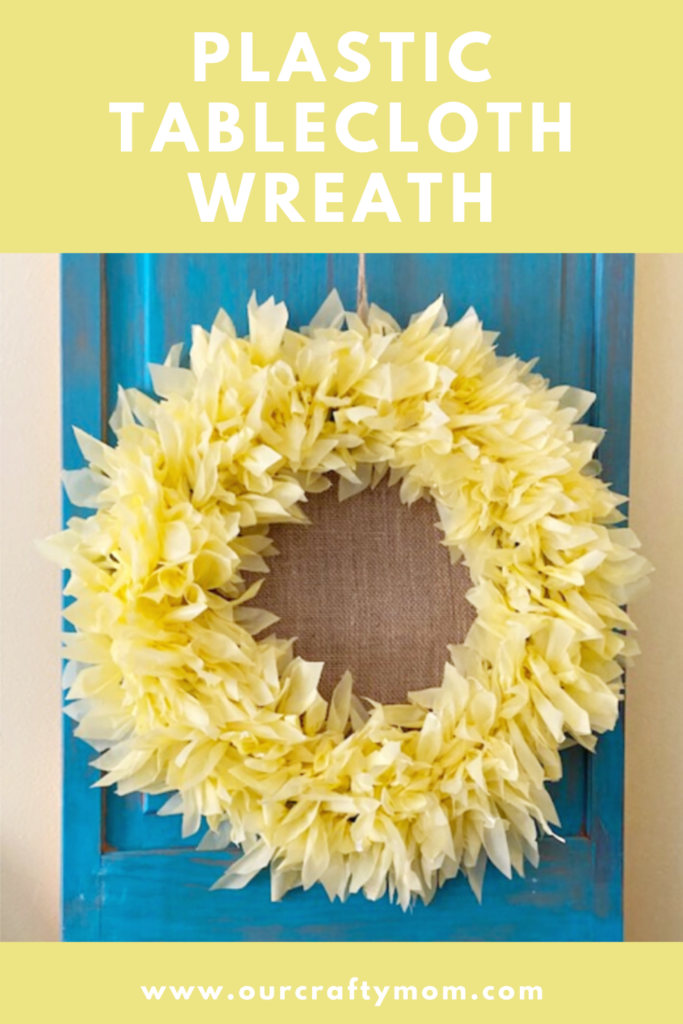 Make a gorgeous sunflower wreath using plastic tablecloths from the dollar store for a whopping $5! You can also use different colors and just make a wreath