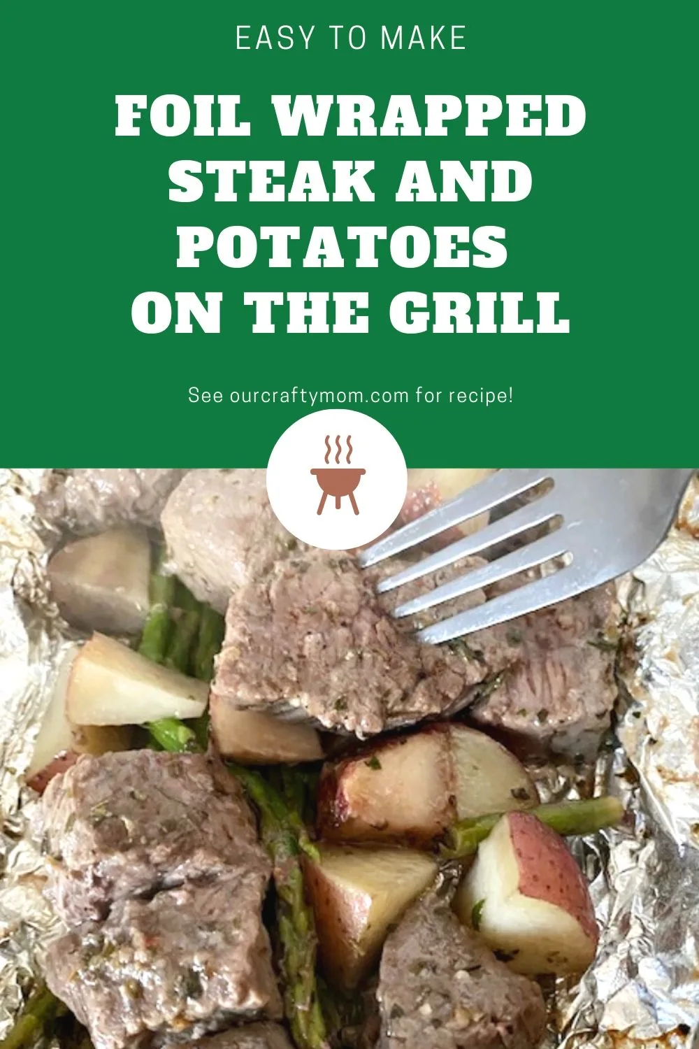 Foil Wrapped Steak and Potatoes On The Grill