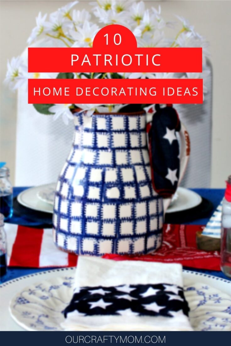 10 Budget-Friendly Patriotic Home Decor Ideas pin image