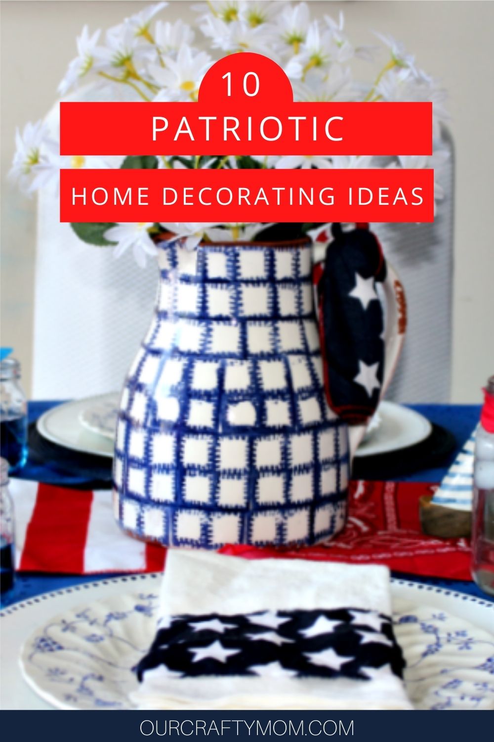 Patriotic decor ideas for Summer! - Wilshire Collections, image size:1000x1500