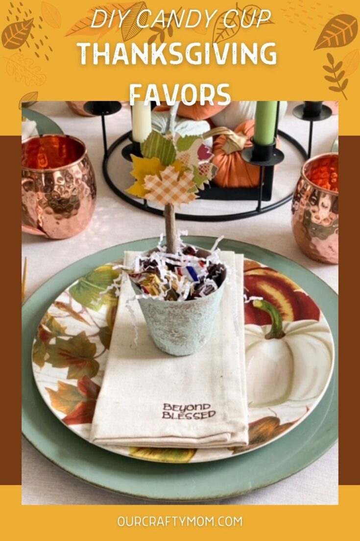 How To Make Easy DIY Candy Cups Thanksgiving Favors pin image with text