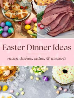 Easter dinner recipes pin collage