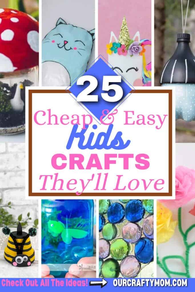 23 Cheap And Easy Crafts For Kids That They Will Love!