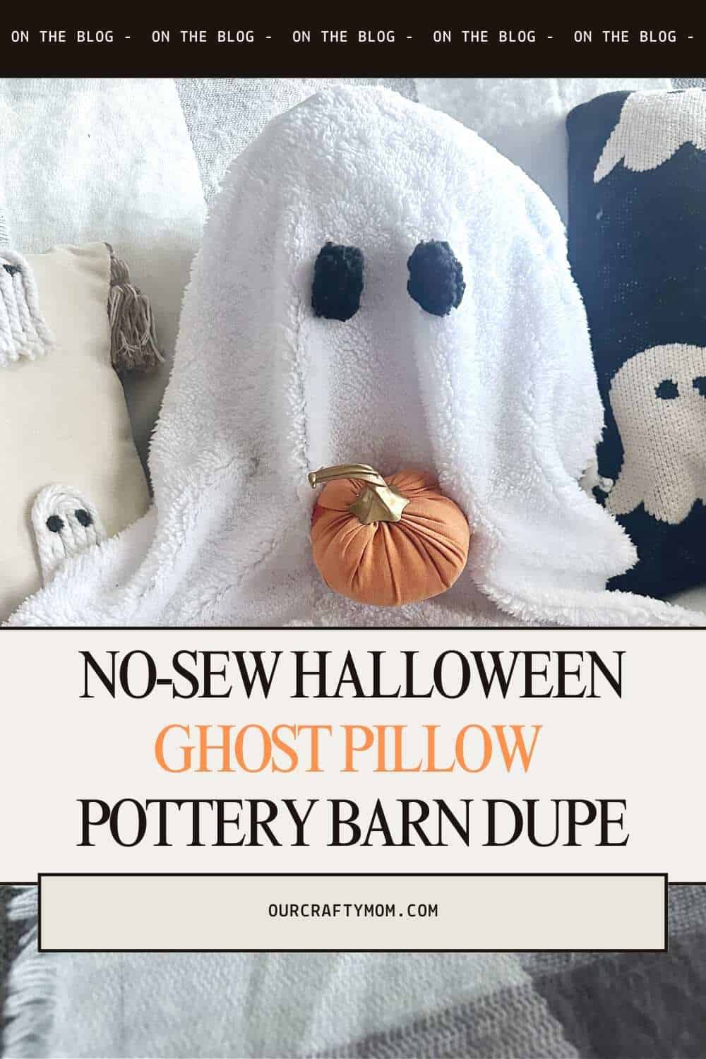 no sew Halloween ghost pillow pottery barn dupe holding pumpkin