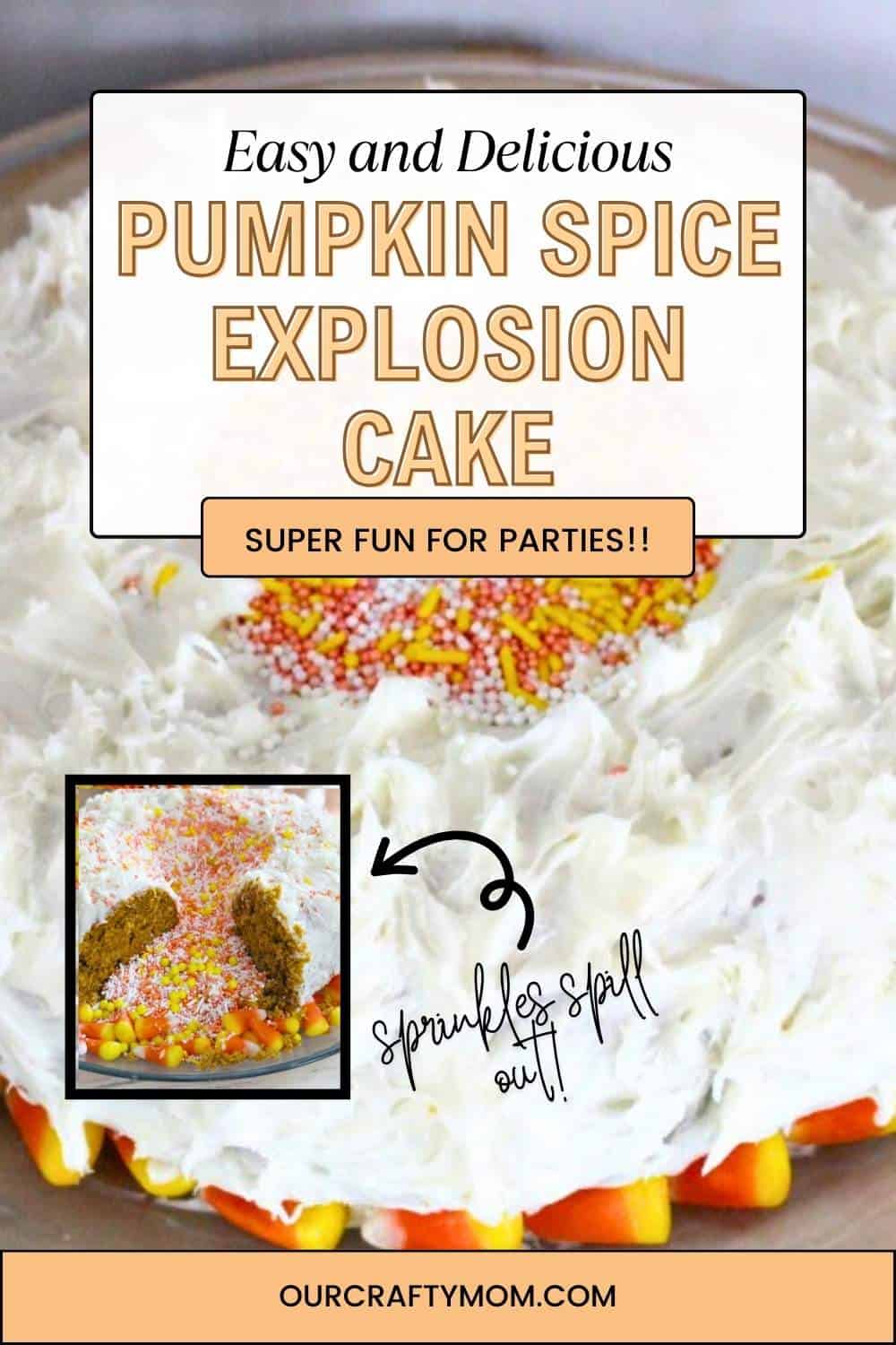 vertical image of pumpkin spice explosion cake with text