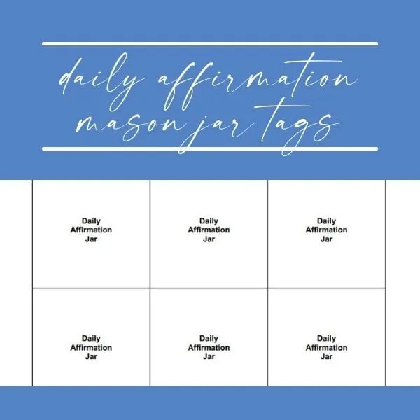mason jar tags for daily affirmation jar
