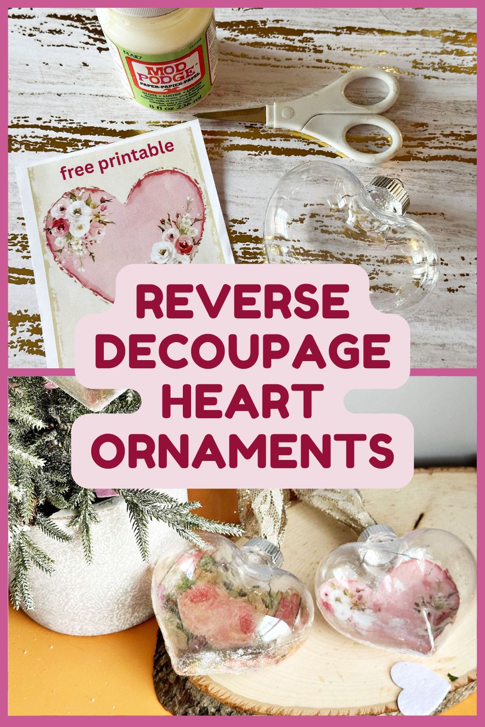 Reverse Decoupage Heart Ornaments 2 image collage with text