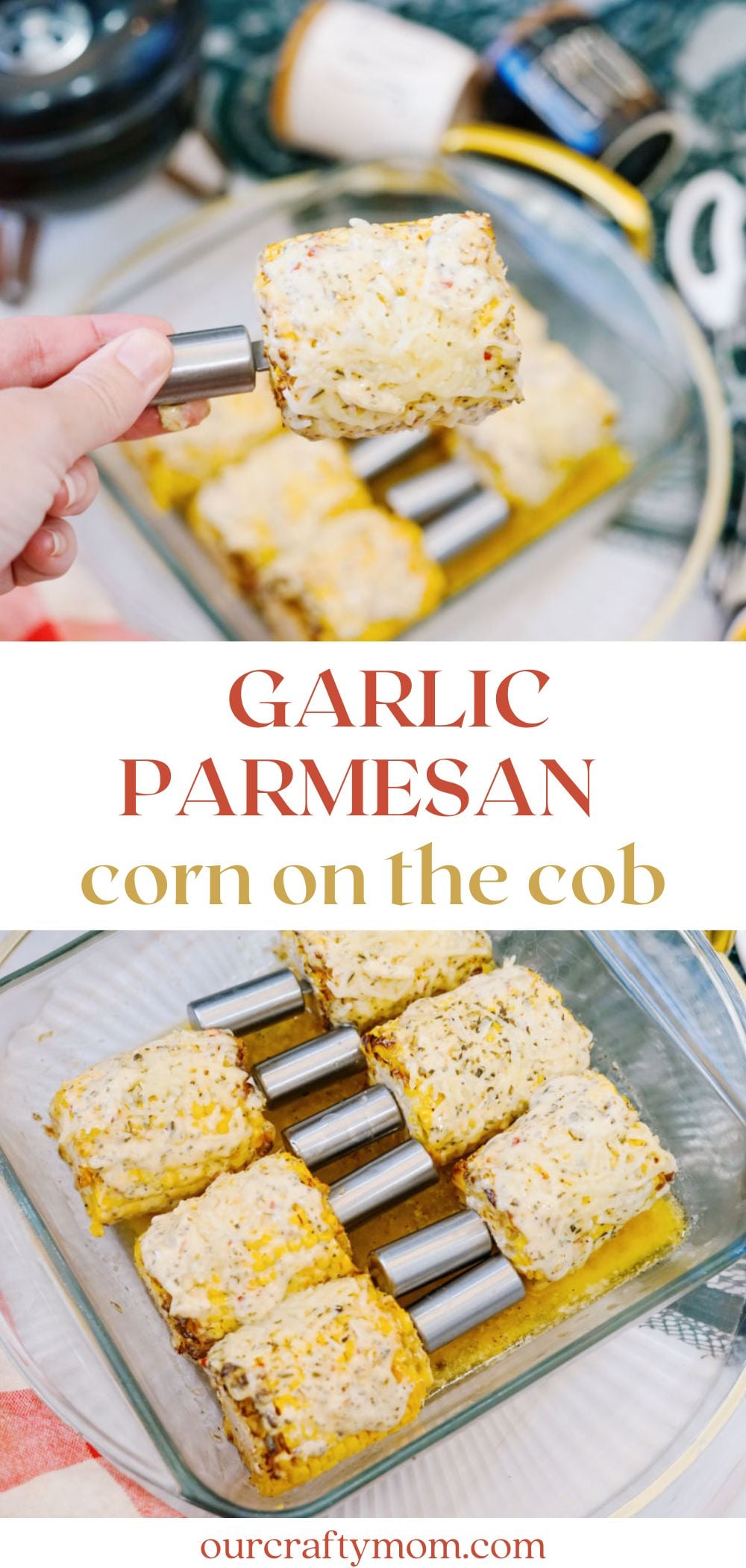2 image collage with garlic parmesan corn on the cob