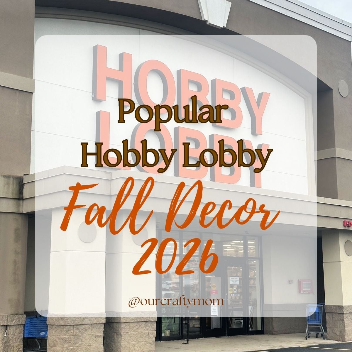Hobby Lobby Fall Decorations block with text overlay
